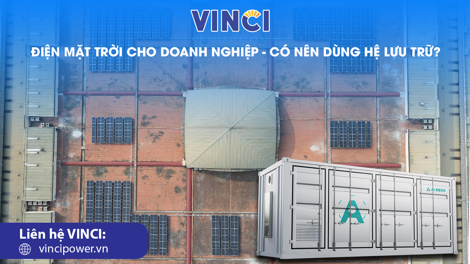 lưu trữ năng lượng mặt trời lưu trữ năng lượng mặt trời; lưu trữ điện; điện mặt trời doanh nghiệp; điện mặt trời; vinci; vinci solar; vinci e&c; điện mặt trời vinci